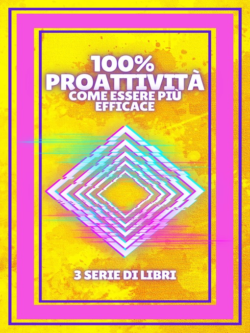 Title details for 100% PROATTIVITÀ COME ESSERE PIÙ EFFICACE by MENTES LIBRES - Wait list